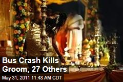 Bus Crash in India Kills Groom, Wedding Party