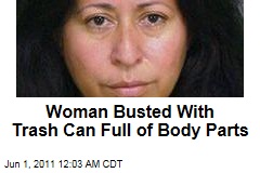 Calif. Woman Carmen Montenegro Arrested With Trash Can Full of Body Parts