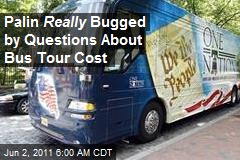 Palin Irritated By Tour Cost Questions