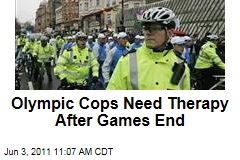 Olympic Cops Need Therapy After Games End