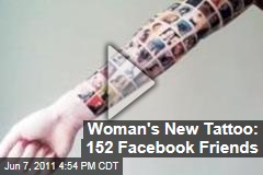 Woman Gets Tattoo on Arm of 152 Facebook Friends