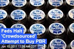Web Campaign to Buy Pabst Brewing Company Through Crowdsourcing Ends After SEC Investigation