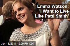 Emma Watson Talks Life After Harry Potter: 'I Want to Live Like Patti Smith'