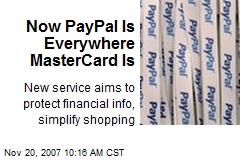 Now PayPal Is Everywhere MasterCard Is