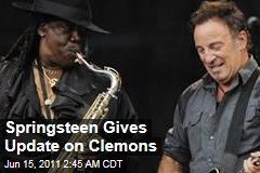 Clarence Clemons Stroke: Bruce Springsteen Asks Fans to Pray for 'Beloved Comrade'
