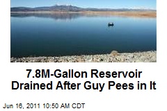 7.8M-Gallon Reservoir Drained After Guy Pees in It