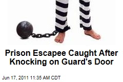 Prison Escapee Caught After Knocking on Guard's Cabin Door