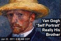 Van Gogh &#39;Self Portrait&#39; Really His Brother