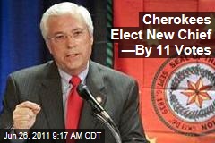 Cherokees Elect Bill John Baker as New Chief—By 11 Votes