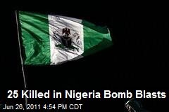 25 Killed in Nigeria Bomb Blasts