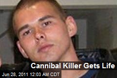 Cannibal Killer Gets Life