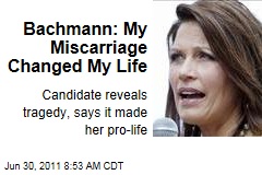 Michele Bachmann: My Miscarriage Changed My Life