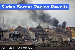 Sudan Border Region Revolts