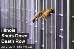 Illinois Shuts Down Death Row