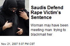 Saudis Defend Rape Victim's Sentence