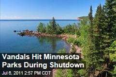 Vandals Strike Minnesota Parks During Shutdown