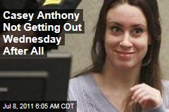 Casey Anthony Release Delayed 4 Days to July 17