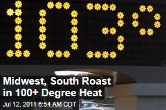 Heat Wave: Midwest, South Roast in 100+ Degree Heat