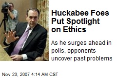 Huckabee Foes Put Spotlight on Ethics