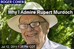 Why I Admire Rupert Murdoch