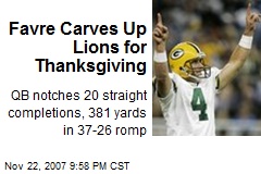 Favre Carves Up Lions for Thanksgiving