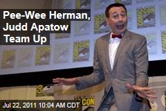 Pee-Wee Herman, Judd Apatow Making New Movie: Comic-Con
