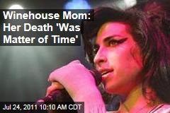 Amy Winehouse's Mom Janis: Singer's Death Was a 'Matter of Time'