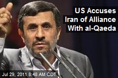 US Accuses Iran of Alliance With al-Qaeda