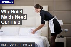 Why Hotel Maids Need Our Help