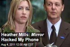 Heather Mills: Daily Mirror Hacked My Phone