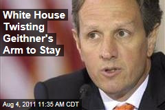 White House Pressures Timothy Geithner to Stay on as Treasury Secretary