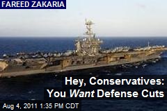 Hey, Conservatives: You Want Defense Cuts