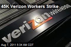 45K Verizon Workers Strike