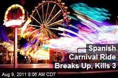 Spanish Carnival Ride Breaks Up, Kills 3