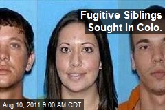Fugitive Siblings Sought in Colo.