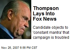 Thompson Lays Into Fox News