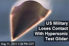 US Military Loses Contact With Hypersonic Test Glider