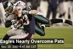 Eagles Nearly Overcome Pats