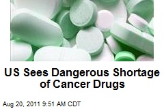 US Sees Dangerous Shortage of Cancer Drugs