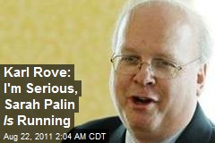 Karl Rove: Sarah Palin&#39;s Running