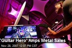 'Guitar Hero' Amps Metal Sales