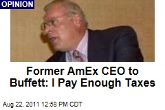 Former AmEx CEO Harvey Golub to Warren Buffett: I Pay Enough Taxes, Thanks