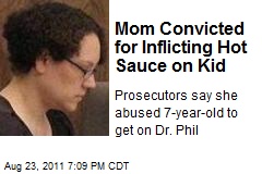 Mom Convicted for Force-Feeding Kid Hot Sauce