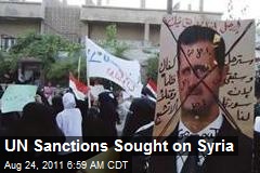UN Sanctions Sought on Syria