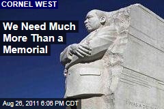 Martin Luther King Jr. Memorial: America Needs Revolution, Not Memorial, Writes Cornel West