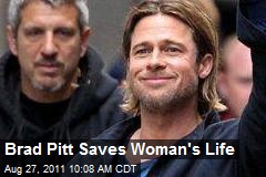 Brad Pitt Saves Woman&#39;s Life
