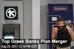 Greek Banks Alpha Bank and Eurobank Plan Merger