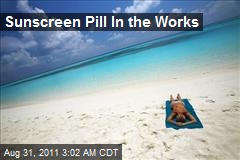 Sunscreen Pill In the Works