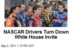 NASCAR Drivers Turn Down White House Invite