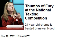 Thumbs of Fury at the National Texting Competition